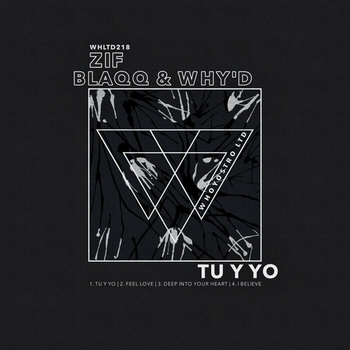 Blaqq & Why'd, Zif - Tu y Yo